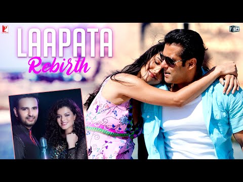 Version: Laapata Rebirth | Ek Tha Tiger | Salman, Katrina | Sohail Sen | Palak Muchhal | Anvita Dutt
