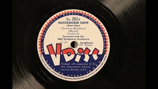 Nutcracker Suite 1 - Toscanini and the NBC Symphony Orchestra - V-Disc - 1945