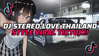 Download lagu DJ STEREO LOVE THAILAND STYLE SOUND VIRAL TIKTOK!! mp3