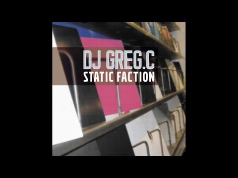 DJ GREG C - STATIC FACTION