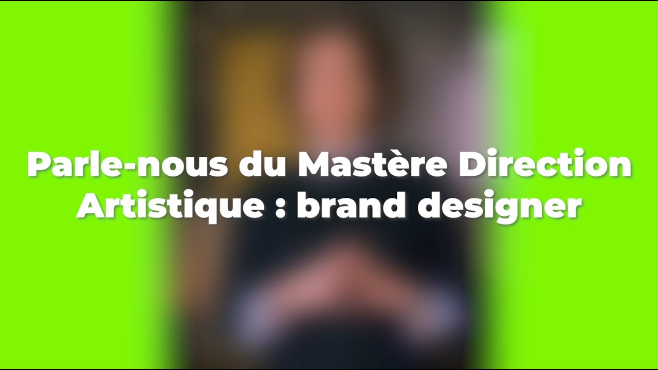 Video presentation Mastere Direction Artistique Brand Designer