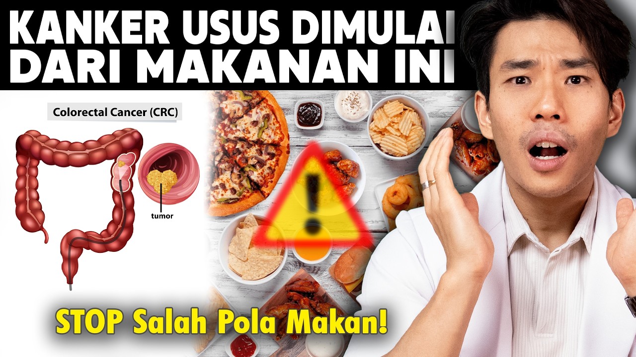 Kanker Usus Dimulai Dari Makanan Ini | STOP Salah Pola Makan!