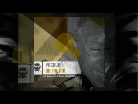 Yacoub - Da Na Ma (Incl. Manoo & Boddhi Satva Mixes)