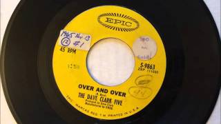Over And Over , The Dave Clark Five , 1965 Vinyl 45RPM