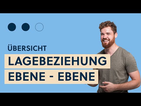 Lagebeziehung Ebene - Ebene | Übersicht alle Fälle: Schnittgerade, Schnittwinkel, Abstand