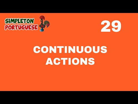 Continuous Actions in European Portuguese