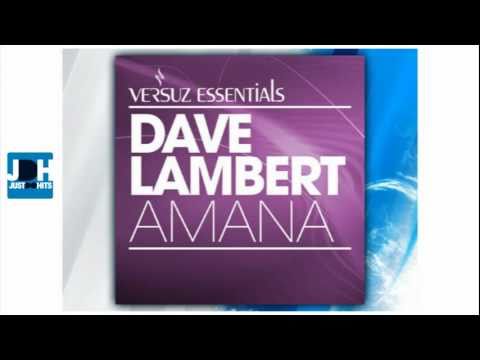 Dave Lambert - Amana (Original Mix) | New House Music 2011