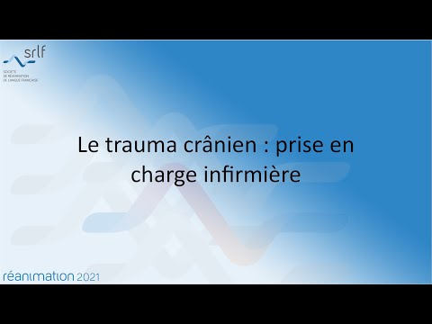 Le trauma crânien : prise en charge infirmière M. GUILLOUX #REANIMATION2021