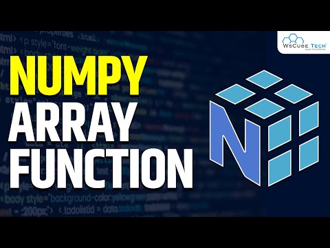 Learn What are NumPy Arrays Functions | Machine Learning Tutorials ...