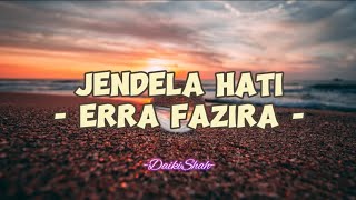 Download lagu Erra Fazira - Jendela Hati (Lirik Lagu) mp3