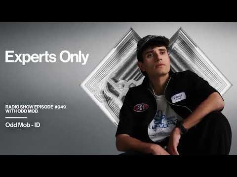 Experts Only Radio #049 - Odd Mob Takeover
