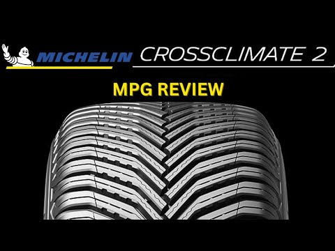 Michelin Crossclimate 2 Tires Real World MPG Review