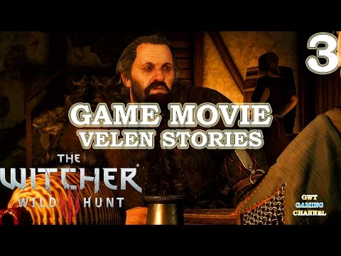 , title : 'The Witcher 3 Wild Hunt [Velen Side Quests - Side Stories - All Cutscenes] Gameplay Walkthrough P 3'