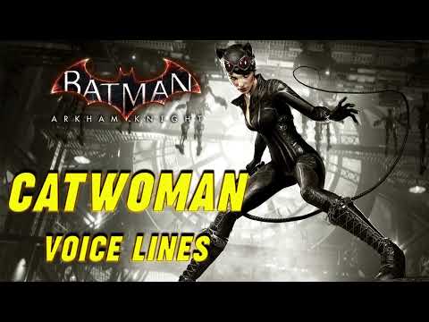 Batman: Arkham Knight - Catwoman Voice Lines + Efforts