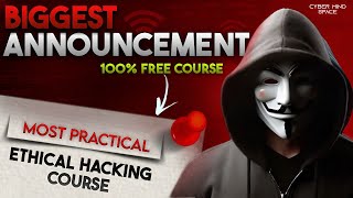 🚨 THE BIGGEST ANNOUNCEMENT: India’s Most Practical Ethical Hacking Course 🔥 | Full Syllabus Revealed
