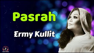 Download lagu Ermy Kullit  -  Pasrah  (Lirik Lagu) mp3