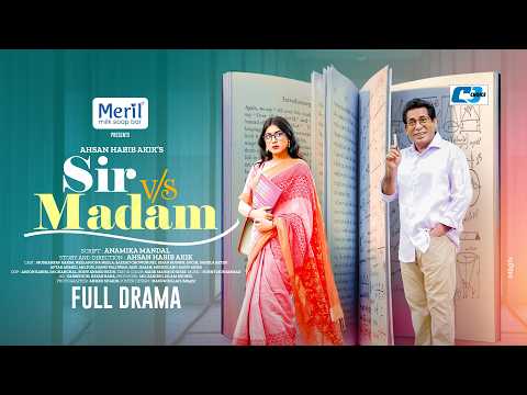 স্যার v/s ম্যাডাম | Sir v/s Madam | Mosharraf Karim | Neelanjona Neela | Akik |Bangla New Natok 2026