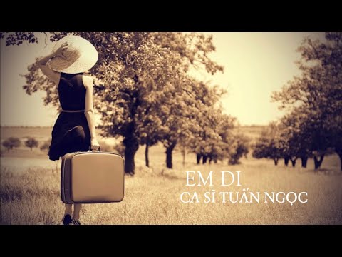 Anh đi Sheet - Tuấn Ngọc