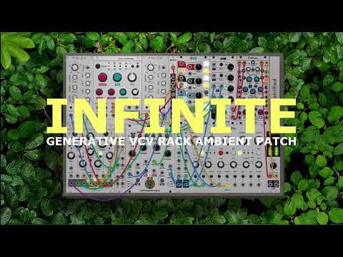 INFINITE AMBIENT - VCV rack ambient patch #vcvrack