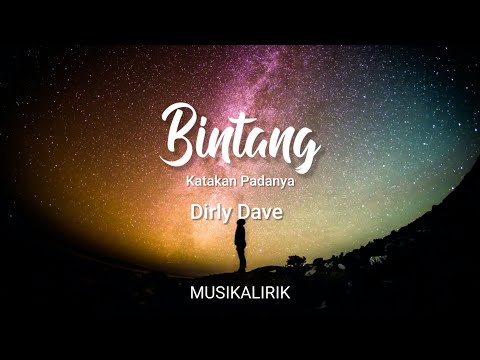 Dirly Dave - Bintang #Katakan Padanya || Lirik #DirlyIdol