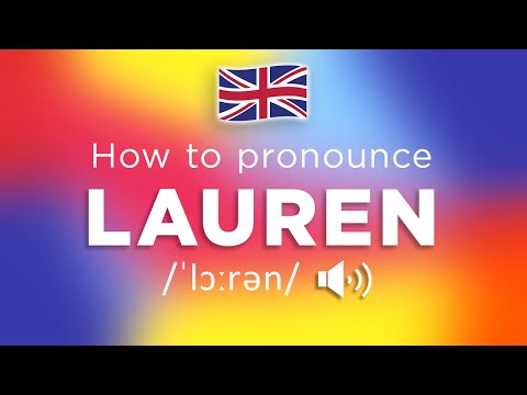 How To Pronounce Lauren (100% CORRECTLY!!)