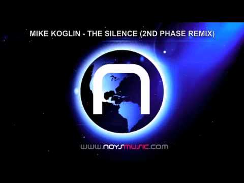 Mike Koglin - The Silence (2nd Phase Remix)