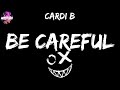 Cardi B - Be Careful (Lyric Video) 👿