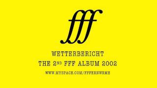 FFF -- WETTERBERICHT 9 INFAUST