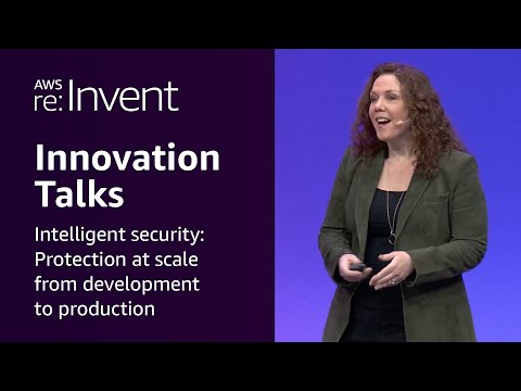 AWS re:Invent 2025 - Intelligent security: Protection at scale from development to production-INV214