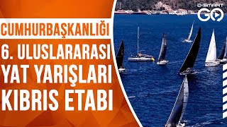 Cumhurbaşkanlığı 6. Uluslararası Yat Yarışları Kıbrıs Etabı Özel Yayını