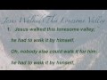 Jesus Walked This Lonesome Valley (The Faith We ...