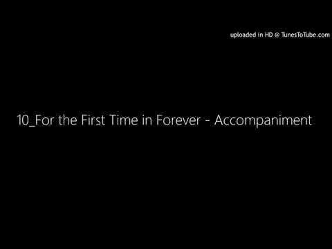 10_For the First Time in Forever - Accompaniment