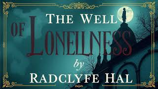 The well of loneliness by Radclyffe Hall  part 1 of 2