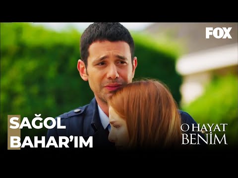 Bahar Her Şeye Rağmen Ateş'i Affetti - O Hayat Benim 65. Bölüm