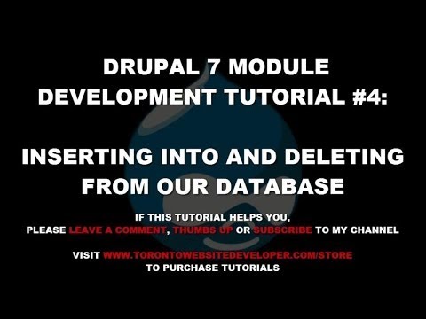 Drupal 7 Module Development Tutorial #4 - Inserting Data Into and Deleting Data From Our Database