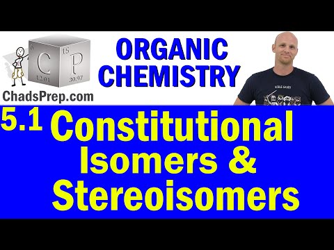 5.1 Overview of Isomers | Constitutional Isomers and Stereoisomers | Organic Chemistry