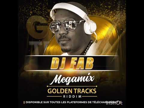GOLDEN TRACKS RIDDIM -             MÉGAMIX by Dj FAB 🎶