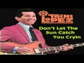 Trini Lopez - don't let the sun catch you cryin