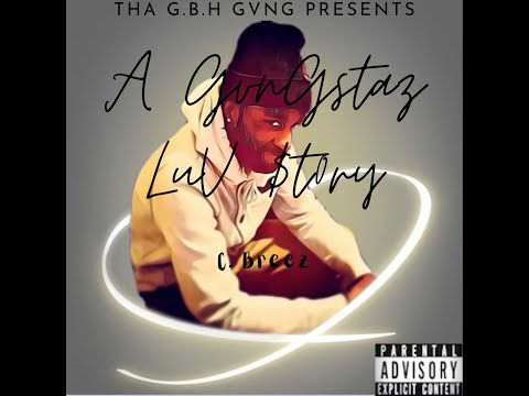 Tha Difference - C. Breez (A GvnG$tvz LuV $t0ry - Tha MiXtvp3)