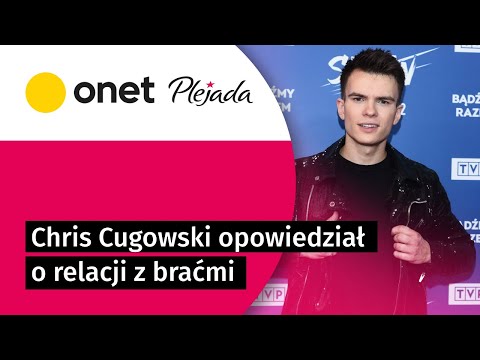 Chris Cugowski miał 16 lat, gdy zamieszkał w internacie. Opowiedział o relacji z braćmi | Plejada
