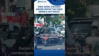 Download lagu Viral Mobil Presiden RI Jokowi Senyap Tak Pakai Sirene dan Ikut Macet-macetan dengan Rombongan mp3