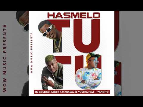 Kaiser Attakawa · El Yumita · + Yandito - Hasmelo Tu Tu  Audio Official