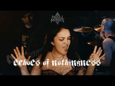 Paulo J. Mendes - Echoes of Nothingness (Feat. Carolina Padrón and David De Liniers)