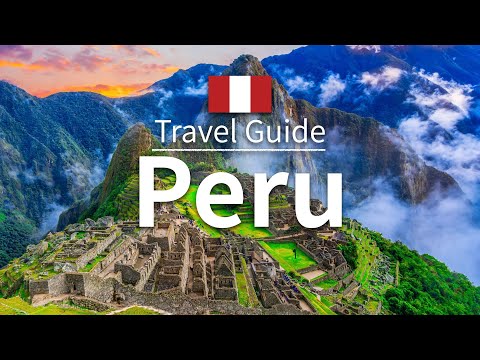 【Peru】 Travel Guide - Top 10 Peru | Travel at home