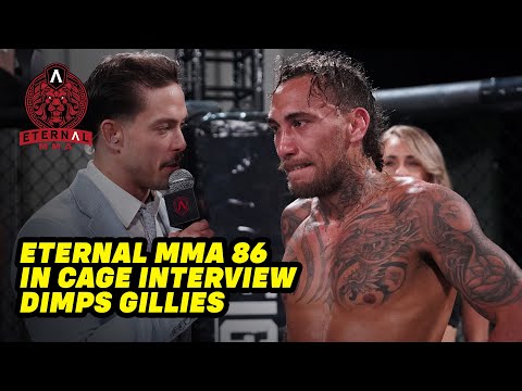 Eternal MMA 86: Dimps Gillies : In Cage Interview
