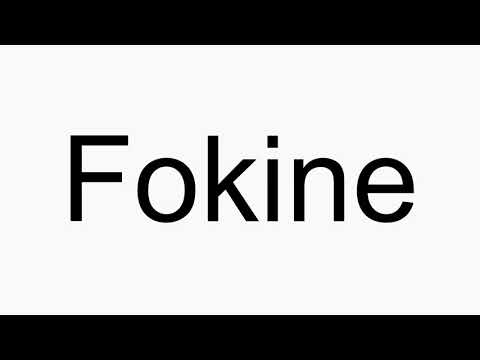 How to pronounce Fokine