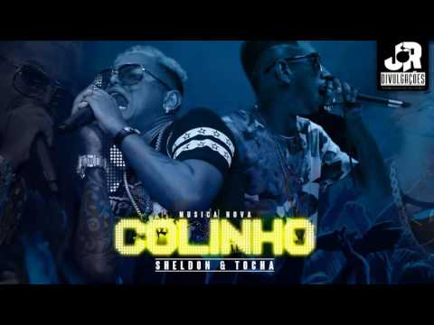 MC SHELDON E MC TOCHA - COLINHO - MÚSICA NOVA 2016