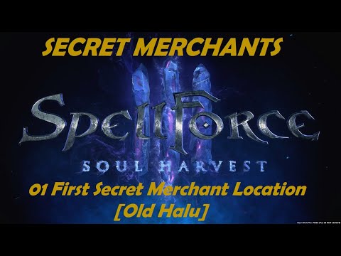 SpellForce 3 Soul Harvest First Secret Merchant Location [Old Halu]