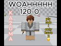 Roblox ABA NEW KAZUMA TECH 120 0 EASY