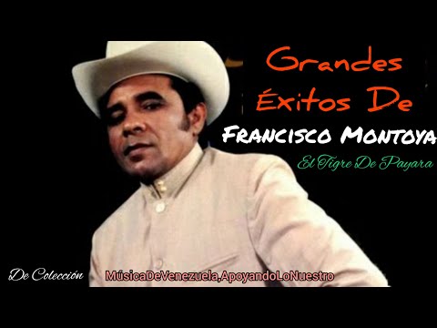 Grandes Éxitos De Francisco Montoya
